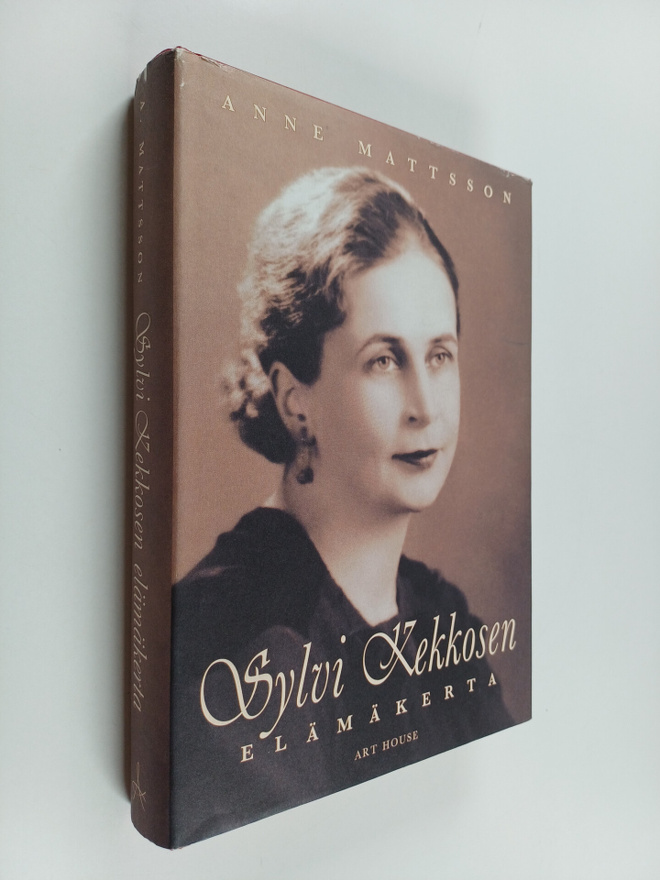 Anne Mattsson : Sylvi Kekkosen elämäkerta