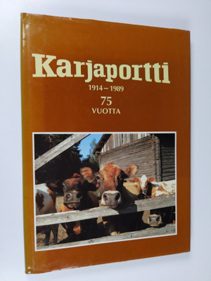 Paavo Korhonen : Osuusteurastamo Karjaportti 1914-1989 : ...