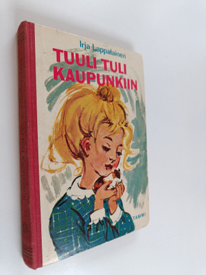 Irja Lappalainen : Tuuli tuli kaupunkiin