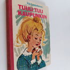 Irja Lappalainen : Tuuli tuli kaupunkiin - pikkukuva 1