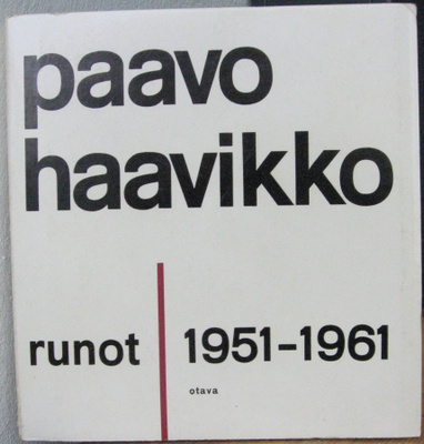 Paavo Haavikko: Runot 1951-1961, Otava 1963. 2p. 317 s.