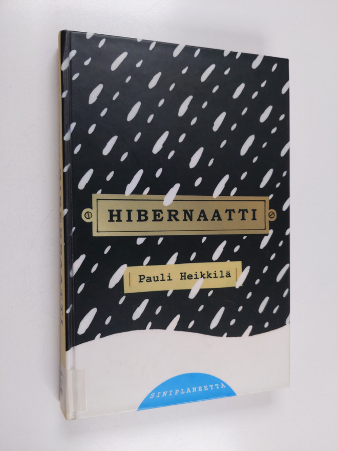 Pauli Heikkilä : Hibernaatti : romaani