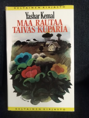 Yashar Kemal: Maa rautaa, taivas kuparia