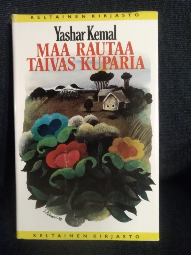 Yashar Kemal: Maa rautaa, taivas kuparia