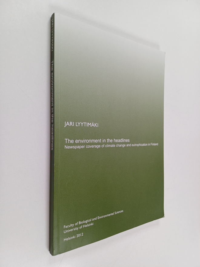 Jari Lyytimäki : The environment in the headlines : newsp...