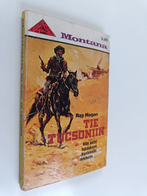 Ray Hogan : Tie Tucsoniin