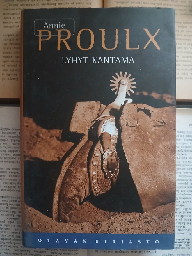 Annie Proulx - Lyhyt kantama: kertomuksia Wyomingista