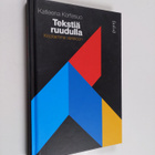 Katleena Kortesuo : Tekstiä ruudulla : kirjoitamme verkkoon - pikkukuva 1