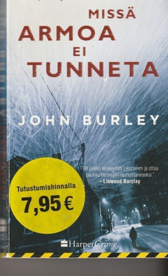 John Burley, Missä armoa ei tunneta