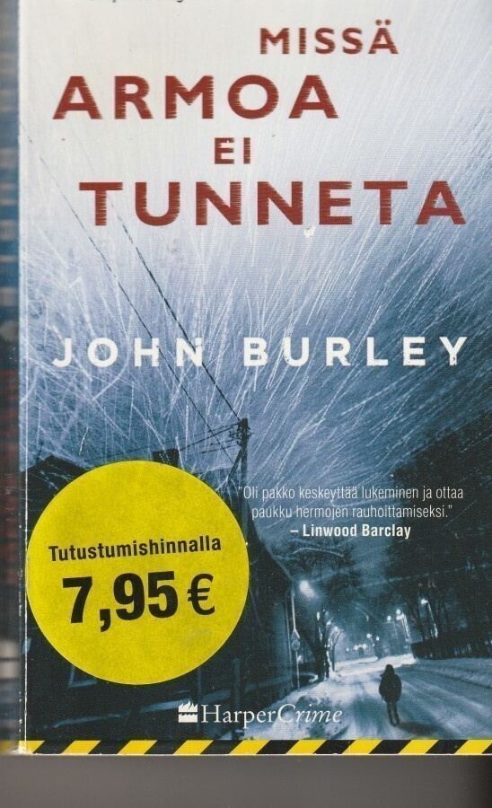 John Burley, Missä armoa ei tunneta