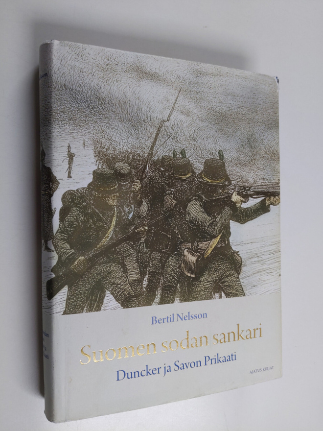 Bertil Nelsson : Suomen sodan sankari : Duncker ja Savon ...