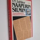 Vasili Zaitsikov : Naapurin silmin : neuvostoliittolaisen... - pikkukuva 1