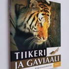 Gerard (toim.) Cheshire : Tiikeri ja gaviaali : eläinsana... - pikkukuva 1
