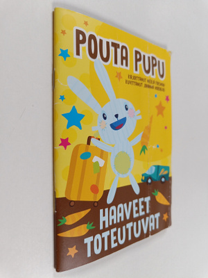Merja Forsman : Pouta pupu : haaveet toteutuvat
