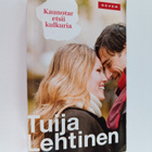 Tuija Lehtinen : Kaunotar etsii kulkuria - pikkukuva 1