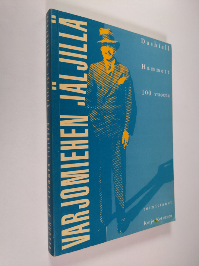 Keijo (toim.) Kettunen : Varjomiehen jäljillä : Dashiell ...