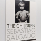 Sebastiao Salgado ym. : The Children - Refugees and Migrants - pikkukuva 1