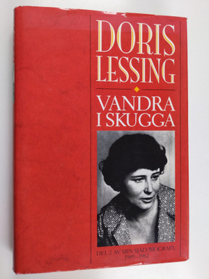 Doris Lessing : Vandra i skugga : del 2. av min självbiog...