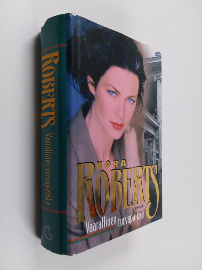 Nora Roberts : Vaarallinen turvapaikka