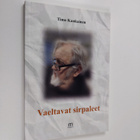 Timo Kankainen : Vaeltavat sirpaleet (signeerattu, tekijä... - pikkukuva 1
