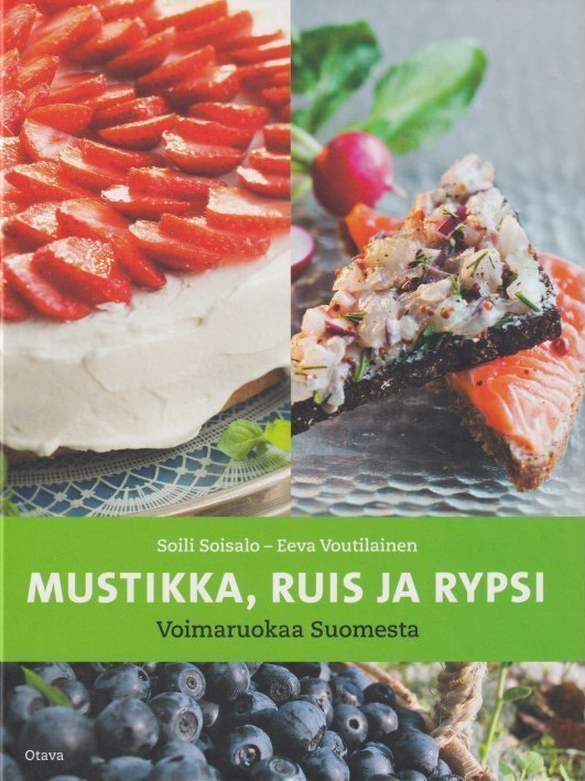 Soili Soisalo: Mustikka, ruis ja rypsi