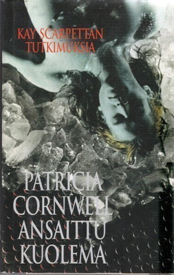 Patricia Cornwell - Ansaittu kuolema