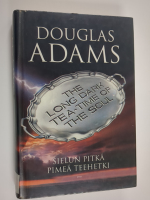 Douglas Adams : Sielun pitkä pimeä teehetki