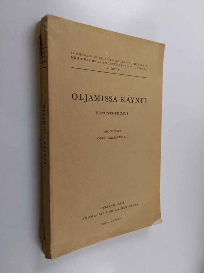 Olla Teräsvuori : Oljamissa käynti : runontutkimus