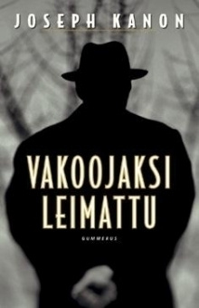 Joseph Kanon : Vakoojaksi Leimattu