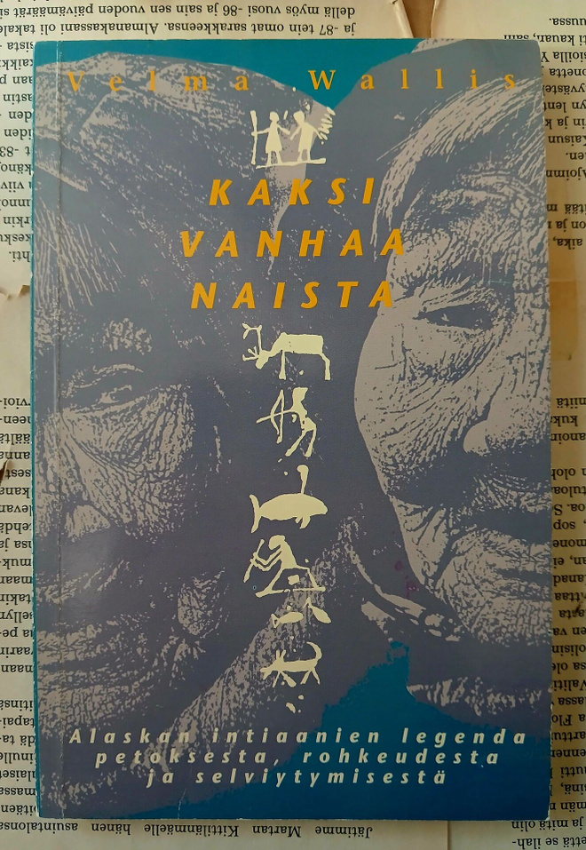 Velma Wallis - Kaksi vanhaa naista (nid.)