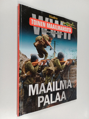 Tieteen kuvalehti historia : toinen maailman sota : maail...