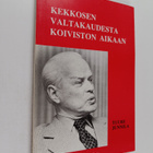 Tuure Junnila : Kekkosen valtakaudesta Koiviston aikaan (... - pikkukuva 1
