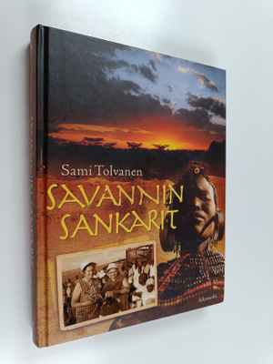 Sami Tolvanen : Savannin sankarit