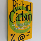 Richard Carlson : Älä hikeenny työasioista - pikkukuva 1