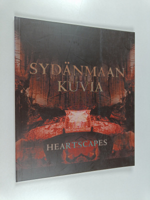 Sydänmaan kuvia = Heartscapes : Helsingin Kaapelitehdas 4...