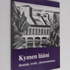 Kymen lääni : ihmisiä, työtä, yhteistoimintaa - pikkukuva 1