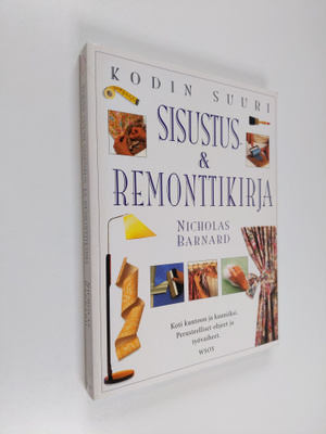 Nicholas Barnard : Kodin suuri sisustus- & remonttikirja