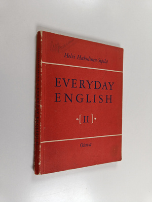 Helvi Hakulinen-Sipilä : Everyday English 2
