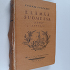 Gunnar Suolahti : Elämää Suomessa 1700-luvulla (signeerat... - pikkukuva 1