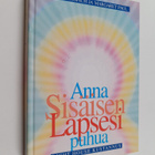 Erika J. Chopich ym. : Anna sisäisen lapsesi puhua - pikkukuva 1