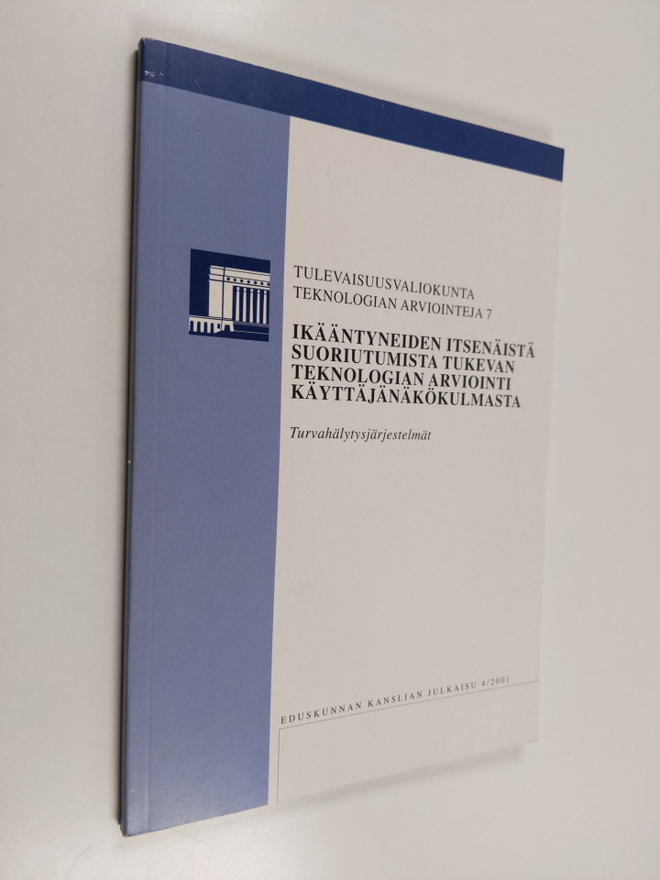 Teknologian arviointeja; turvahälytysjärjestelmät : Geron...