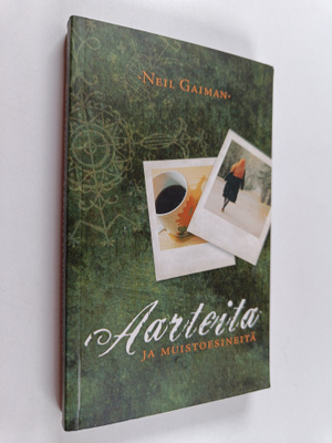 Neil Gaiman : Aarteita ja muistoesineitä