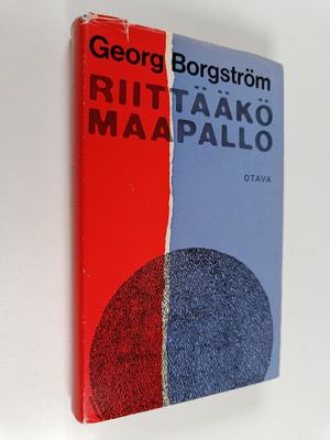 Georg Borgström : Riittääkö maapallo