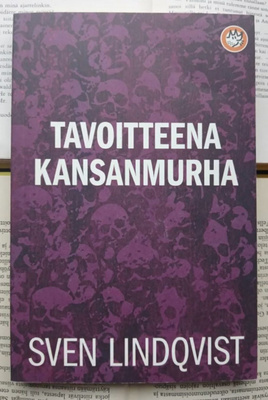 Sven Lindqvist - Tavoitteena kansanmurha (nid.)