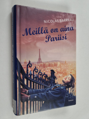 Nicolas Barreau : Meillä on aina Pariisi