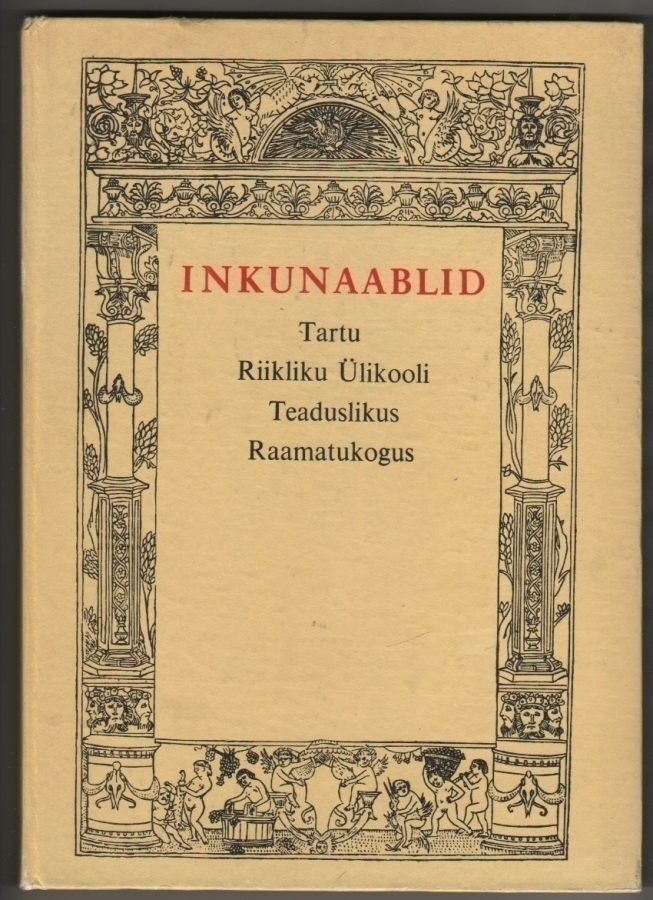 Nagel: Inkunaablid - Tartu Ülikooli Teaduslikus Raamatukogus
