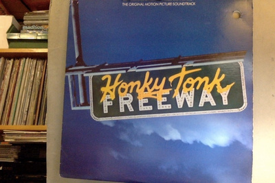 HONKY TONK FREEWAY :: ORIGINAL SOUNDTRACK :: VINYYLI LP 1981