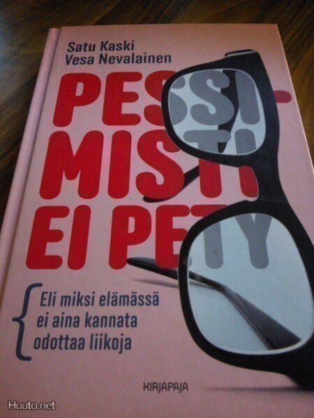 Satu Kaski ja Vesa Nevalainen : Pessimisti ei pety