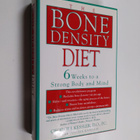Colleen Kapklein ym. : The Bone Density Diet - 6 Weeks to... - pikkukuva 1