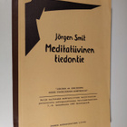 Jörgen Smit : Meditatiivinen tiedontie : "ihminen ja ihmi... - pikkukuva 1